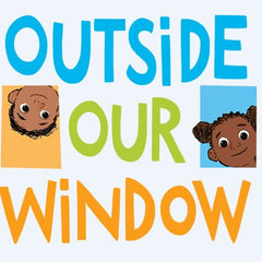 Collection image for: Outside Our Window - Board Book Series