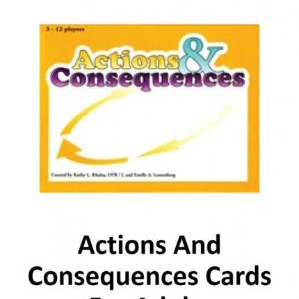 Actions And Consequences Cards For Adults
