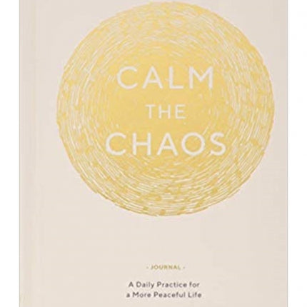 Calm the Chaos Journal