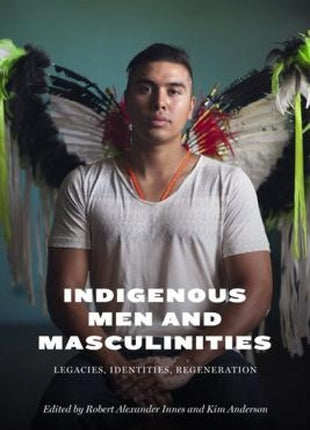 Indigenous Men and Masculinities