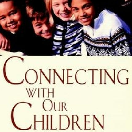 Connecting With Our Children