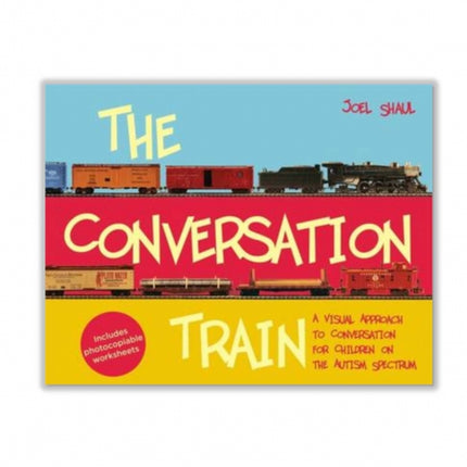 The Conversation Train: A Visual Approach to Conversation for Children on the Autism Spectrum