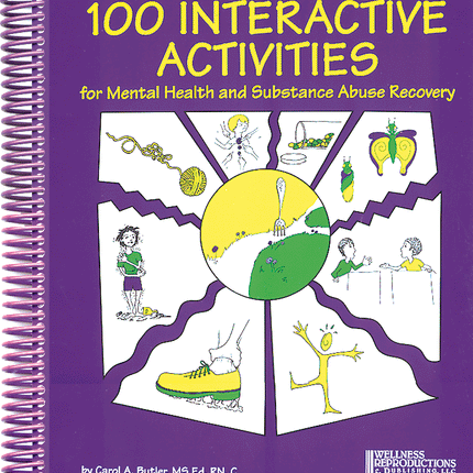 100 Interactive Activities For Mental Health & Substance Abuse Recovery
