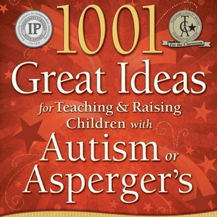 1001 Great Ideas For Teaching And Raising Children With ASD