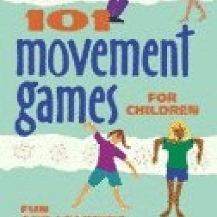 101 Movement Games For Children