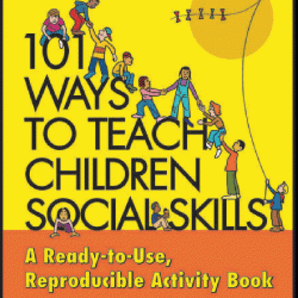 101 Ways To Teach Children Social Skills