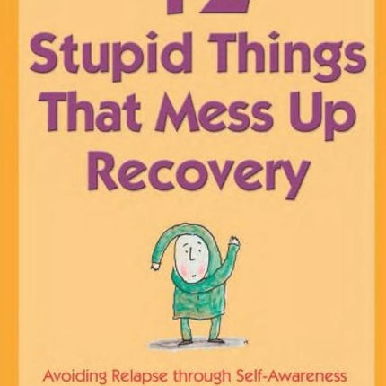 12 Stupid Things That Mess Up Recovery