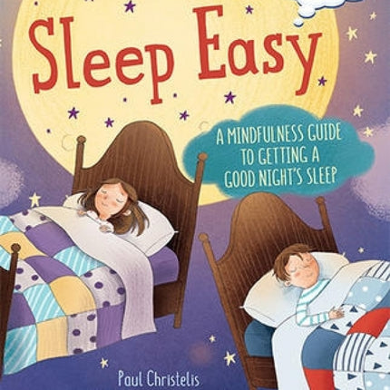 Sleep Easy: A Mindfulness Guide to Getting a Good Night's Sleep