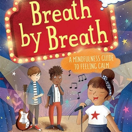 Breath by Breath: A Mindfulness Guide to Feeling Calm