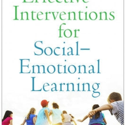 Effective Interventions for Social-Emotional Learning