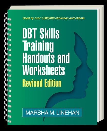 DBT Skills Training Handouts and Worksheets - Revised Edition