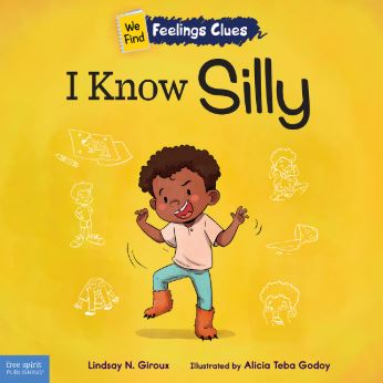 I Know Silly: A book about feeling silly, shy, and embarrassed
