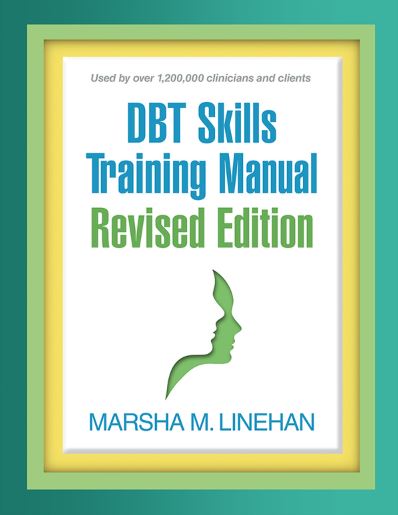 DBT Skills Training Manual - Revised Edition