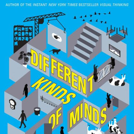 Different Kinds of Minds: A Guide to Your Brain