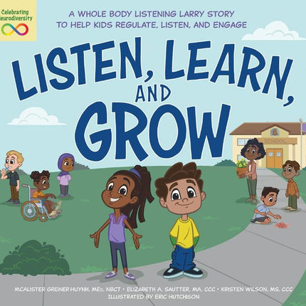 Listen, Learn, and Grow