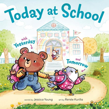 Today at School: With Yesterday and Tomorrow