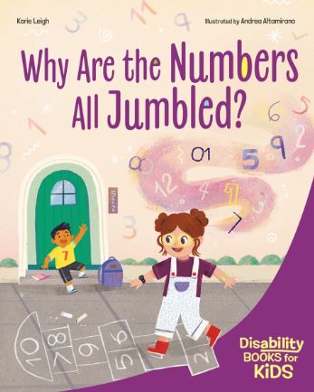 Why Are the Numbers All Jumbled?: A book about dyscalculia