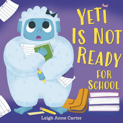 Yeti Is Not Ready for School