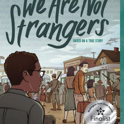 We Are Not Strangers: A Graphic Novel