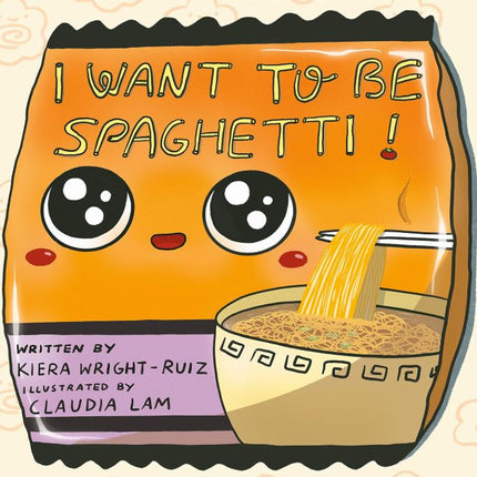 I Want to Be Spaghetti!