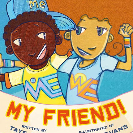 My Friend!