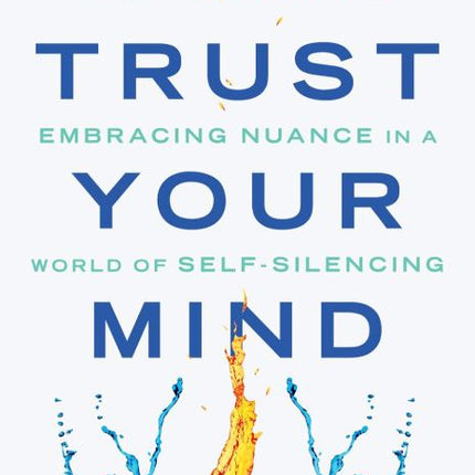 Trust Your Mind