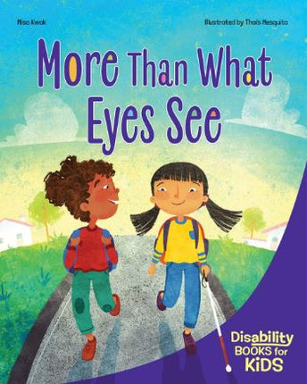 More Than What Eyes See: A book about blindness