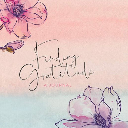 Finding Gratitude: Journal