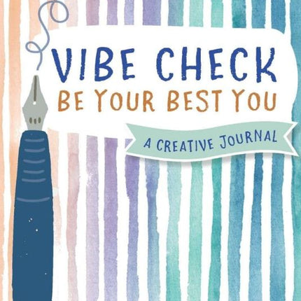 Vibe Check: Be Your Best You: Journal