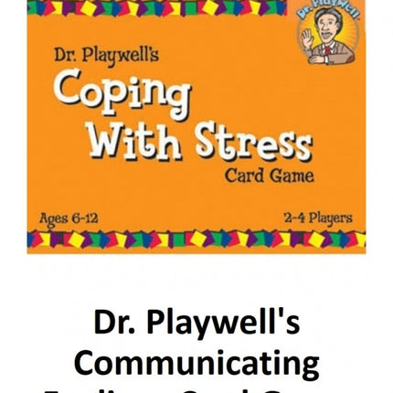 Dr. Playwell's Coping With Stress Card Game