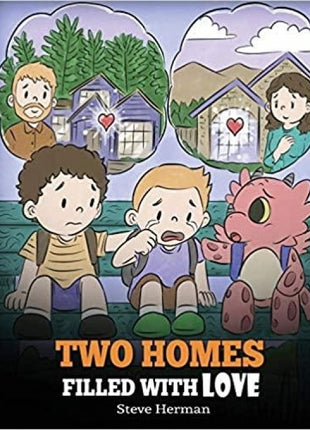 Two Homes Filled with Love (My Dragon Books - Volume 37)