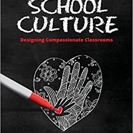 Hacking School Culture: Designing Compassionate Classrooms