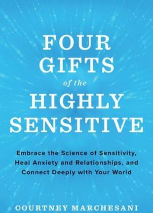 Four Gifts of the Highly Sensitive