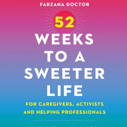 52 Weeks to a Sweeter Life