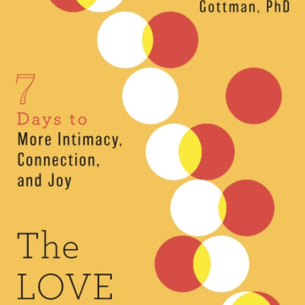 The Love Prescription: 7 Days to More Intimacy, Connection, and Joy