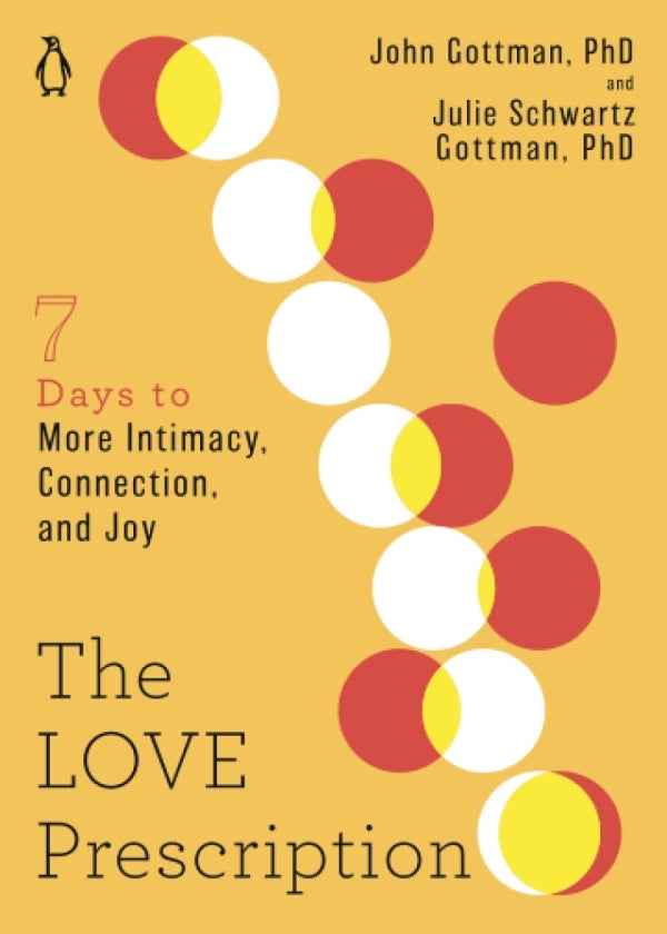 The Love Prescription: 7 Days to More Intimacy, Connection, and Joy