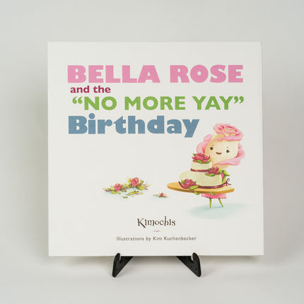 Kimochis® Bella Rose and the "No More Yay" Birthday