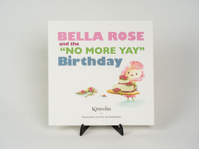 Kimochis® Bella Rose and the "No More Yay" Birthday