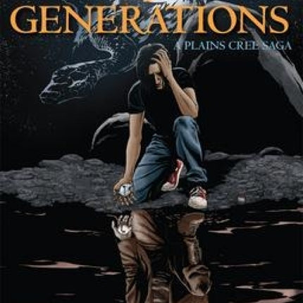 7 Generations: A Plains Cree Saga