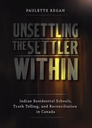 Unsettling the Settler Within