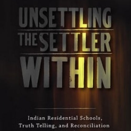 Unsettling the Settler Within