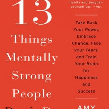 13 Things Mentally Strong People Don't Do