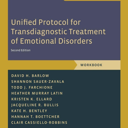 Unified Protocol for Transdiagnostic Treatment of Emotional Disorders: Client Workbook