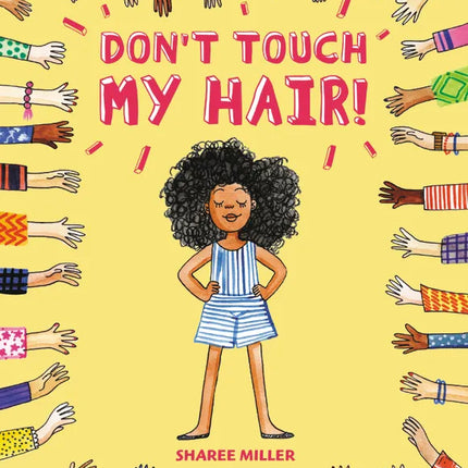 Don’t Touch My Hair!
