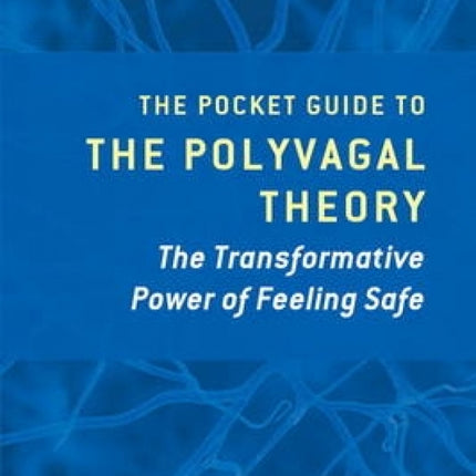 Pocket Guide to the Polyvagal Theory