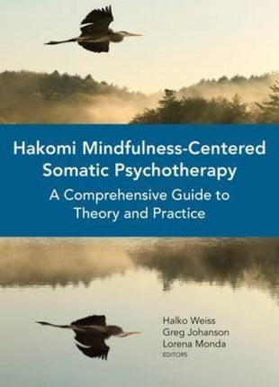 Hakomi Mindfulness Centered Somatic Psychotherapy