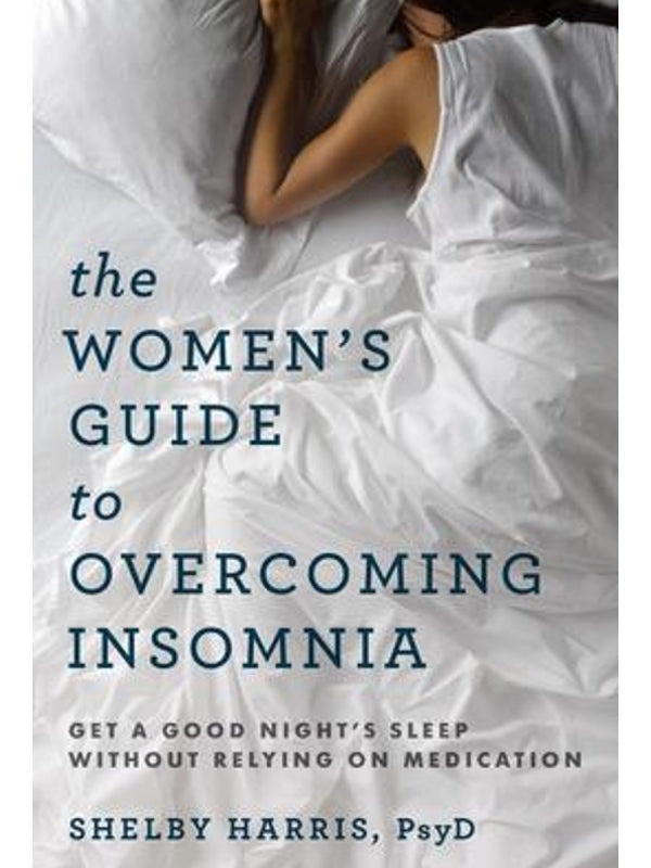 The Women's Guide to Overcoming Insomnia