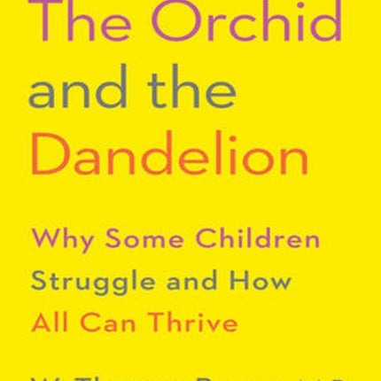 Orchid and the Dandelion
