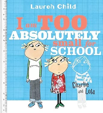 I Am Too Absolutely Small For School