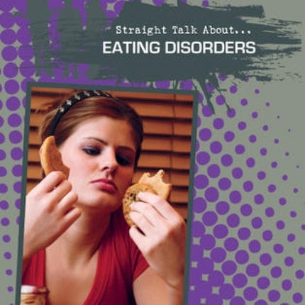 Straight Talk About Eating Disorders